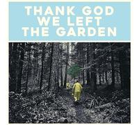 Jeffrey Martin - Thank God We Left The Garden [VINYL]