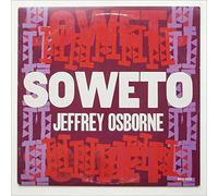 Jeffrey Osborne - Soweto Remixed and Dub Versions