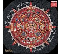 Jeffrey Skidmore – Ex Cathedra: Fire Burning in Snow – Baroque Music from Latin America
