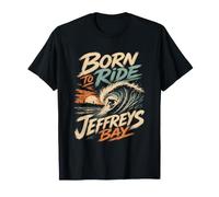 Jeffreys Bay Born to Ride Surfing South Africa T-Shirt