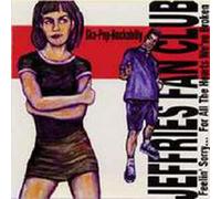 Jeffries Fan Club - Feelin' Sorry... For All the Hearts We've Broken (Ska-Pop-Rockabilly)