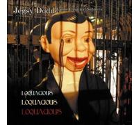 Jegsy Dodd & The Original Sinn - Loquacious, Loquac Loquacious