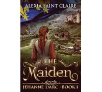 Jehanne d'Arc: The Maiden: 1