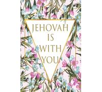 Jehovah Loves You | Jehovah is With you: Lined Notebook | Journal for Jehovah's Witnesses | Perfect Jehovahs Witnesses Gift Idea! (Jehovah Witness Notebook)