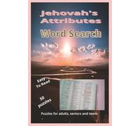 Jehovah's Attributes Word Search Puzzle Book: A Spiritually Uplifting Personal Activity with Fifty Puzzles (Jehovah's Witness Spiritual Activities Books)
