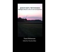 Jehovah's Witnesses -- A Religion Based on the Occult and Spiritism