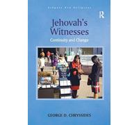 Jehovah's Witnesses: Continuity and Change – Routledge New Religions