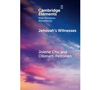 Jehovah's Witnesses (Elements in New Religious Movements)