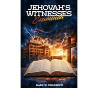 Jehovah's Witnesses Examined