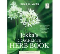 Jekka's Complete Herb Book: In Association with the Royal Horticultural Society by Jekka McVicar (12-Feb-2009) Paperback