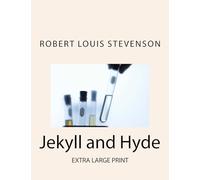 Jekyll and Hyde: Extra Large Print