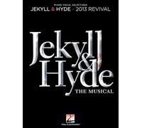 Jekyll & Hyde: The Musical: 2013 Revival