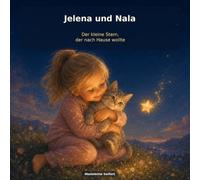 Jelena und Nala: Der kleine Stern, der nach Hause wollte