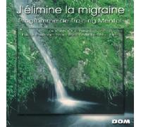 Dom – J'Élimine La Migraine – Programme De Training Mental