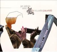 Jelinek, Jan - La Nouvelle Pauvrete