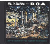 Jello Biafra - Last Scream of the Missing Neighbors