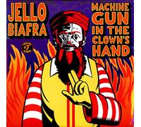 Jello Biafra - Machine Gun In Clowns Hand [VINYL]