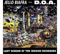 Jello Biafra with D.O.A. Last Scream of the Missing Neighbors (Vinyl)