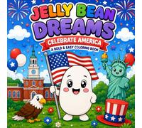 Jelly Bean Dreams: Celebrate America: A Bold & Easy Coloring Book