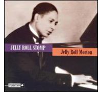 Jelly Ro Morton - JELLY ROLL STOMP