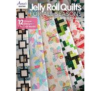 Jelly Roll Quilts for all Seasons : 2 Unique Designs, 1 for Each Month!