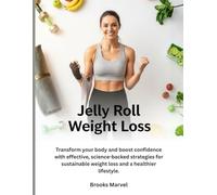 Jelly Roll Weight Loss: Transform your body and boost confidence with effective, science-backed strategies for sustainable weight loss and a healthier lifestyle.