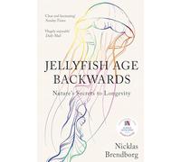 Jellyfish Age Backwards: Nature's Secrets to Longevity