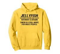 Jellyfish Survived Without A Brain Cool Meme Still Hope Idiots Pullover Hoodie