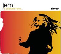 Jem - It All Starts Here...