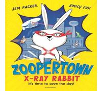 Jem Packer Zoopertown: X-Ray Rabbit Paperback Book Jem Packer Multicolor