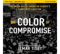 Jemar Tisby The Color of Compromise Study Guide Plus Streaming Video: The Jemar Tisby Multicolor