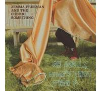 Jemma Freeman and The Cosmic Something Oh Really, What's That Then? (Vinyl)