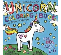 Jemma Joy's Big Unicorn Coloring Book and Story Adventure for Kids Ages 2-6