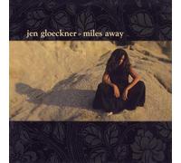 Jen Gloeckner - Miles Away