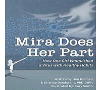 Jen Holman Mira Does Her Part: How One Vanquished a Virus with Healthy Jen Holman Multicolor