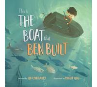 Jen Lynn Bailey This is the Boat That Ben Built Hardback Book Jen Lynn Bailey Multicolor