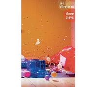 Jen Silverman: Three Plays: The Roommate; The Moors; Collective Rage: A Play in 5 Betties.: 14 (Methuen Drama Play Collections)
