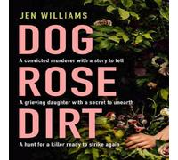 Jen Williams Dog Rose Dirt Paperback Book Jen Williams Multicolor