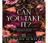 Jeneane O'Riley Can You Take It? : The Thrilling Finale to the Dark Fantasy Jeneane O'Riley Multicolor