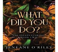 Jeneane O'Riley What Did You Do? Paperback Book Jeneane O'Riley Multicolor