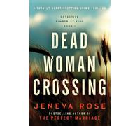 Jeneva Rose Dead Woman Crossing: A totally heart-stopping crime thriller Jeneva Rose Multicolor