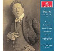 Jeni Slotchiver - Busoni: The Visionary Vol. III