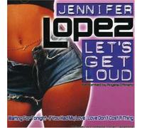 Jeniffer Lopez - Let's Get Loud