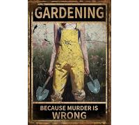 Jenifu Gardening Because Murder Is Wrong Vintage Signs For Rustic Farmhouse Garden Club Outdoor Indoor Home Wall Decorative Garden Plant Weed Wall Decoration Gift For Gardener 8x12 Inch
