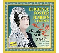 Jenkins, Florence Foster - JENKINS, Florence Foster: Murder on the High Cs