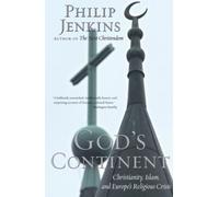 Jenkins - God's Continent Christianity Islam and Europe's Religious - X555z