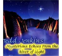 Jenkins, Tedd - Mysterious Echoes from the Riv