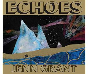 Jenn Grant - Echoes