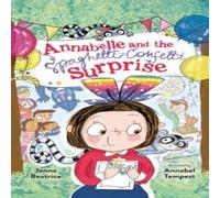 Jenna Beatrice Annabelle & the Spaghetti-Confetti Surprise Hardback Book Jenna Beatrice Multicolor