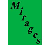 Jenna Gribbon. Mirages